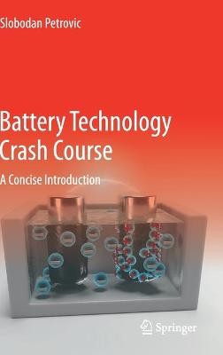 Battery Technology Crash Course - 9783030572686