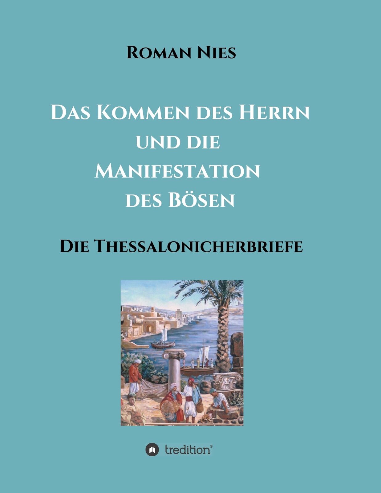 Thumbnail - Das Kommen Des Herrn Und Die Manifestation Des Bösen | Buch |