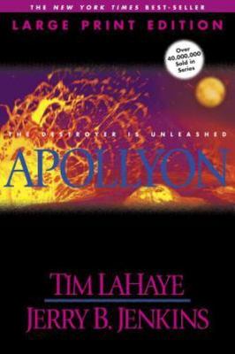 Apollyon: The Destroyer Is Unleashed by LaHaye, Tim; Jenkins, Jerry B.