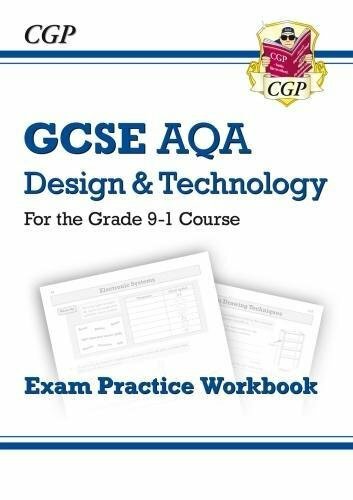 New Grade 9-1 GCSE Design & Technology AQA Exam Practice Workbook (CGP GCSE D&T