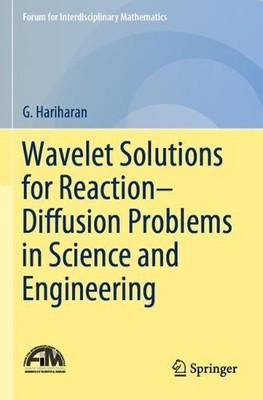 Wavelet Solutions for ReactionDiffusion Problems in Science ... - 9789813299627