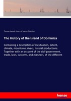 Thomas Atwood (U. A.) | The History Of The Island Of Dominica | Taschenbuch