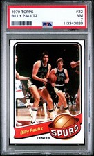 1979 TOPPS #22 BILLY PAULTZ PSA 7 SPURS BASKETBALL