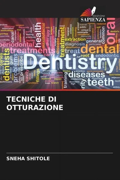 Sneha Shitole (U. A.) | Tecniche DI Otturazione | Taschenbuch | Italienisch-image