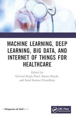 Machine Learning, Deep Learning, Big Data, and Internet of Things for ...