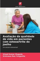 AvaliaçãO Da Qualidade De Vida Em Pacientes Com Osteoartrite Do Joelho Vinod Kum