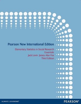 Elementary Statistics in Social Research: Essentials: Pearson New International 