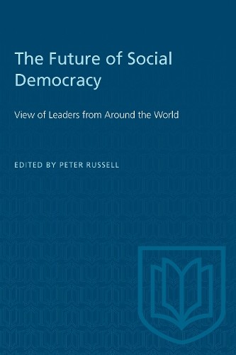 The Future of Social Democracy – View of Leaders from Around the World Russell
