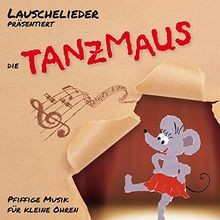 Tanzmaus von Lauschelieder | CD | Zustand sehr gut