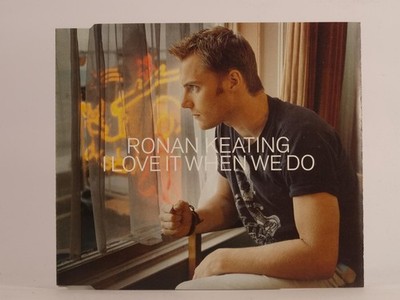 RONAN KEATING (BOYZONE) I LOVE IT WHEN WE DO (F61) CD Single POLYDOR