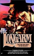Longarm and the Bad Girls of Rio Blanco, Evans, Tabor