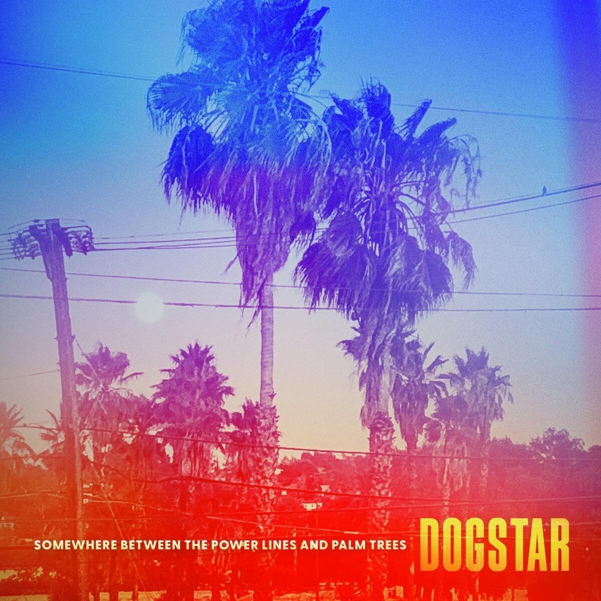 Dogstar Somewhere Between the Power Lines and Palm Trees (CD) Album