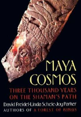 Maya Cosmos: Three Thousand Years on the Shaman's Path - Paperback - GOOD