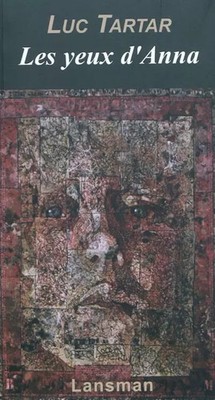 Les eyes d'Anna, Luc Tartar