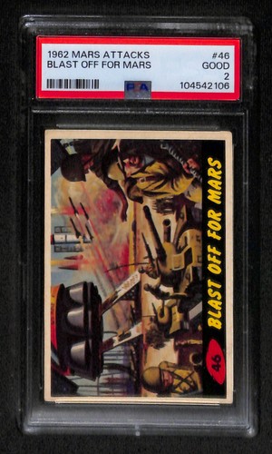 1962 Topps Mars Attacks #46 Blast Off for Mars — PSA 2