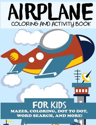 Blue Wave Press | Airplane Coloring and Activity Book for Kids | Taschenbuch