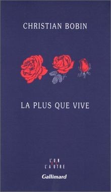 La plus que vive von Bobin, Christian | Buch | Zustand gut