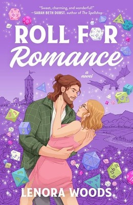 Roll for Romance: A Novel by Lenora Woods Paperback Book