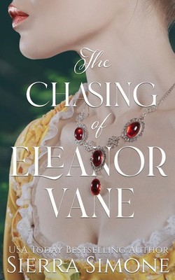 The Chasing of Eleanor Vane (Far Hope Stories) by Simone