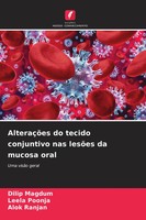 Dilip Magdum (U. A.) | AlteraçõEs Do Tecido Conjuntivo Nas LesõEs Da Mucosa Oral