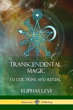 Eliphas Levi Arthur Edward Waite Transcendental Magic (Paperback)