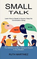 Small Talk Ruth Martinez Taschenbuch Kartoniert / Broschiert Englisch 2021
