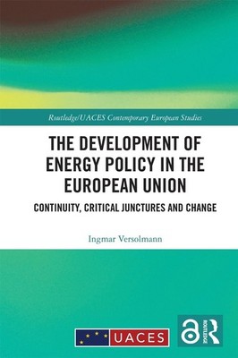 The Development of Energy Policy in the European Union: Continuity, Critical Jun