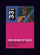 Odetta's One Grain of Sand 33 1/3 ..., Matthew Frye Ja