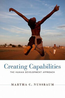 Creating Capabilities : The Human Development Approach Martha C.