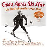 Various - Opa´s Aprés Ski Hits - Hütten-Klassiker 1938-1962 CD  *NEU*OVP*