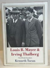 Louis B. Mayer and Irving Thalberg: The Whole Equation (Jewish Lives) by Turan