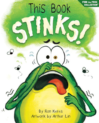 This Book Stinks!: a Funny and Interactive Story for Kids (Finn the Frog Collect