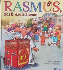 Rasmus, das Brezelschwein  von Ursel Scheffler