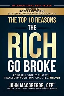 The Top 10 Reasons the Rich Go Broke: Powerful Stor... | Buch | Zustand sehr gut