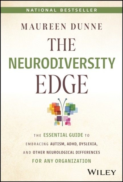The Neurodiversity Edge – The Essential Guide to Embracing Autism, ADHD,