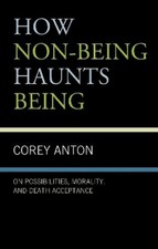 Corey Anton How Non-being Haunts Being (Paperback) (UK IMPORT)