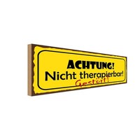 Holzschild 10X27 Cm Achtung Nicht Therapierbar Warnschild Hinweisschild Deko Ges