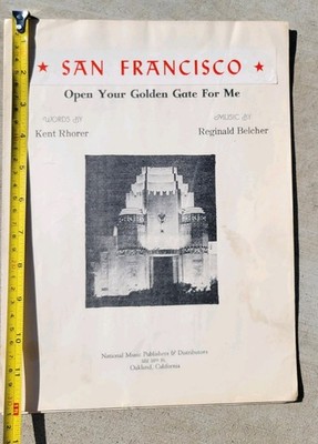 SAN FRANCISCO ~ INTERNATIONAL EXPOSITION ~ OPEN YOUR GOLDEN GATES FOR ME ~ MUSIC