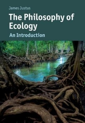 James Justus The Philosophy of Ecology (Paperback) (UK IMPORT)