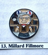 MILLARD FILLMORE -Pathtag- *Presidents Club* RARE Hard to get token