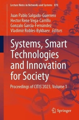 Systems, Smart Technologies and Innovation for Society - 9783031519819