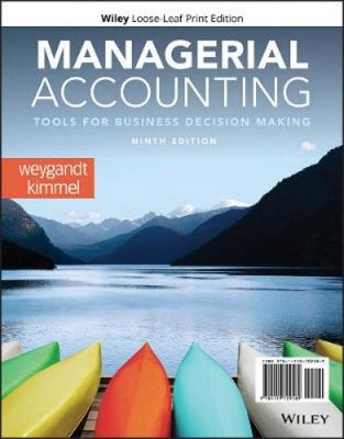 Managerial Accounting: Tools für Geschäftsentscheidungen von Weygandt, Jerry J.