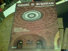 Daniel H. Burnham : Visionary Architect and Planner by Kristen Schaffer