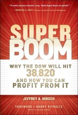 Super Boom: Why the Dow Jones Will Hit 38,820 and How You Can Profit From It