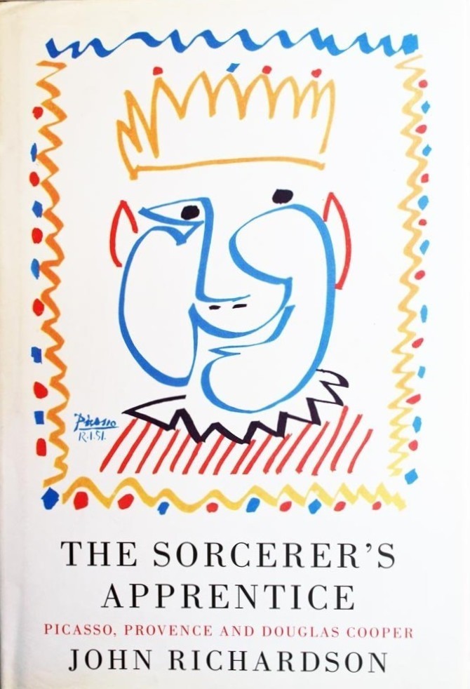The Sorcerer's Apprentice: Picasso, Provence and Douglas Cooper (Hardback, 1999)