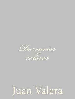 De varios colores by Juan Valera (Spanish) Paperback Book