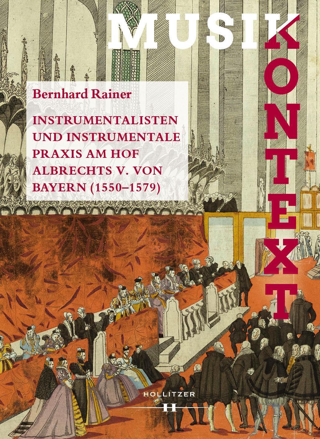 Instrumentalisten Und Instrumentale Praxis Am Hof Albrechts V. Von