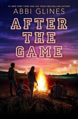 After the Game; Field Party - hardcover, Abbi Glines, 148143893X, new