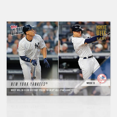 2018 YANKEES MOST HR's BEFORE ASG TOPPS NOW MOMENT OF THE WEEK GOLD CARD MOW-13W