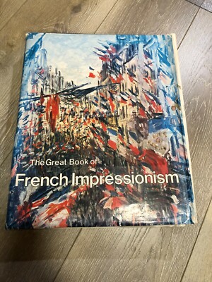 The Great Book of French Impressionism Very Large Book By